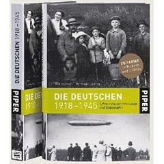 Die Deutschen 1918 bis 1945. Leben zwischen Revolution und Katastrophe. Zeitreise in Bildern und 3 DVDs
