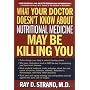 What Your Doctor Doesn't Know About Nutritional Me&hellip by Ray Strand