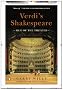 Verdi's Shakespeare: Men of the Theater