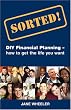 Sorted!: DIY Financial Planning - How to Get the Life You Want