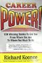 Career Power: 12 Winning Habits to Get You from Where You Are to Where You Want to Be