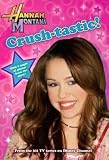 Disney "Hannah Montana" Novel: Crush (Disney Novels)