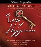 The Law of Happiness: How Spiritual Wisdom and Modern Science Can Change Your Life (Secret Things of God)