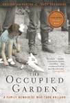 The Occupied Garden: A Family Memoir...
