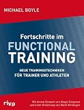 Fortschritte im Functional Training: Neue Trainingstechniken f&uuml;r Trainer und Athleten