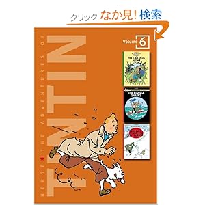 【クリックでお店のこの商品のページへ】The Adventures of Tintin: Volume 6 (3 Original Classics in 1): Herge: 洋書