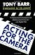 Acting for the Camera: Revised Edition