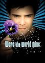 Were the World Mine