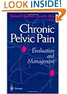 Chronic Pelvic Pain: Evaluation and Management