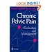 Chronic Pelvic Pain: Evaluation and Management