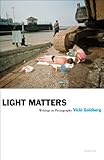 Light matters : writings on photography