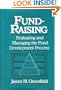 Fund-Raising: Evaluating and Managing the Fund Development Process (Wiley Nonprofit Law, Finance and Management Series)