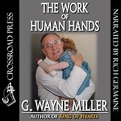 The Work of Human Hands | [G. Wayne Miller]