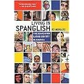 Living in Spanglish (The Search for Latino Identity in America) (Reprint) (Paperback)