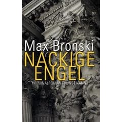 Nackige Engel: Kriminalroman