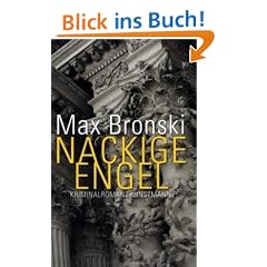 Nackige Engel: Kriminalroman