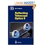 Reflecting Telescope Optics II: Manufacture, Testing, Alignment, Modern Techniques (Astronomy and Astrophysics Library)