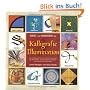 Kunst und Handwerk der Kalligrafie und Illumination