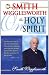 Smith Wigglesworth On The Holy Spirit