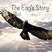 The Eagle Story