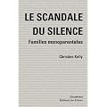 Le scandale du silence : Familles monoparentales