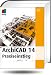 ArchiCAD 14: Praxiseinstieg