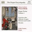 Walther - Organ Works, Vol 1