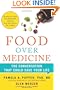 Food Over Medicine: The Conversation That Could Save Your Life