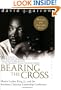Bearing the Cross: Martin Luther King, Jr., and the Southern Christian Leadership Conference (Perennial Classics)