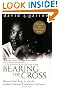 Bearing the Cross: Martin Luther King, Jr., and the Southern Christian Leadership Conference (Perennial Classics)