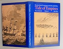 Tide of Empires: Decisive Naval Campaigns in the Rise of the West 1654-1763: Volume 2