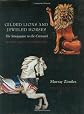 Gilded Lions and Jeweled Horses: The Synagogue to the Carousel, Jewish Carving Traditions (Brandeis Series in American Jewish History, Culture and Life)