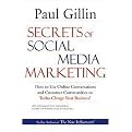 Secrets of Social Media Marketing (How to Use Online Conversations and Customer Communities to Turbo-Charge Your Business!) (Paperback)