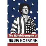 The Autobiography of Abbie Hoffmanvon "Abbie Hoffman"