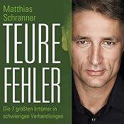 H&ouml;rbuch Teure Fehler. Die sieben größten Irrtümer in schwierigen Verhandlungen