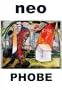 Neo Phobe