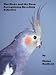 The Birds and the Bees: Recognizing Breeding Behavior (the Radford pet bird care series)