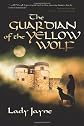 The Guardian of the Yellow Wolf