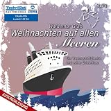 Weihnachten auf allen Meeren