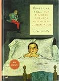 Erase Una Vez: Los Mejores Cuentos Infantiles Comentados (Spanish Edition)