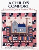 A child's comfort: Baby and doll quilts in American folk art