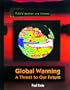 Global Warming: A Threat to Our Future (The Library of Future Weather and Climate)
