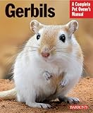 Gerbils (Complete Pet Owner's Manual)