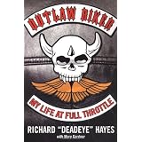 Outlaw Biker: My Life At Full Throttle