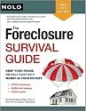 The Foreclosure Survival Guide: Keep Your House or Walk Away With Money in Your Pocket