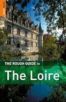 The Rough Guide to the Loire (Rough Guide Travel Guides)