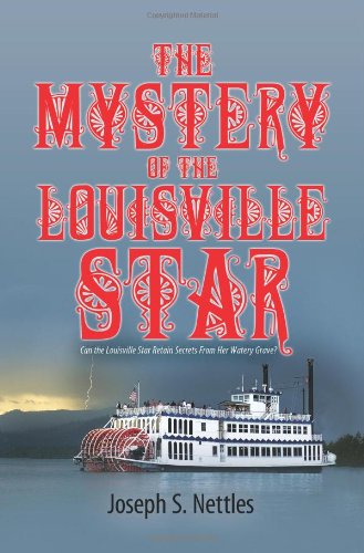 the mystery of the louisville star can the louisville star retain secrets from her watery grave