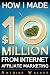 How I Made $10 Million From Internet Affiliate Marketing