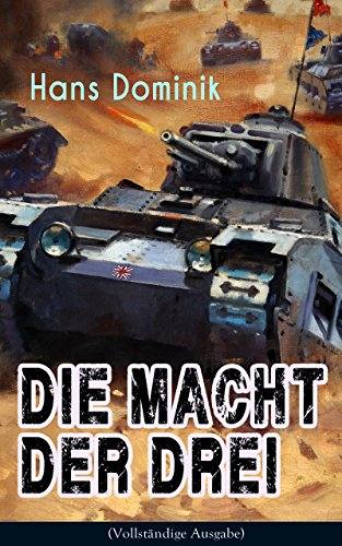 Die Macht der Drei (Vollständige Ausgabe): Science-Fiction Klassiker: Wissenschaftlicher Zukunftsroman (German Edition)