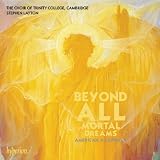 Beyond all Mortal Dreams